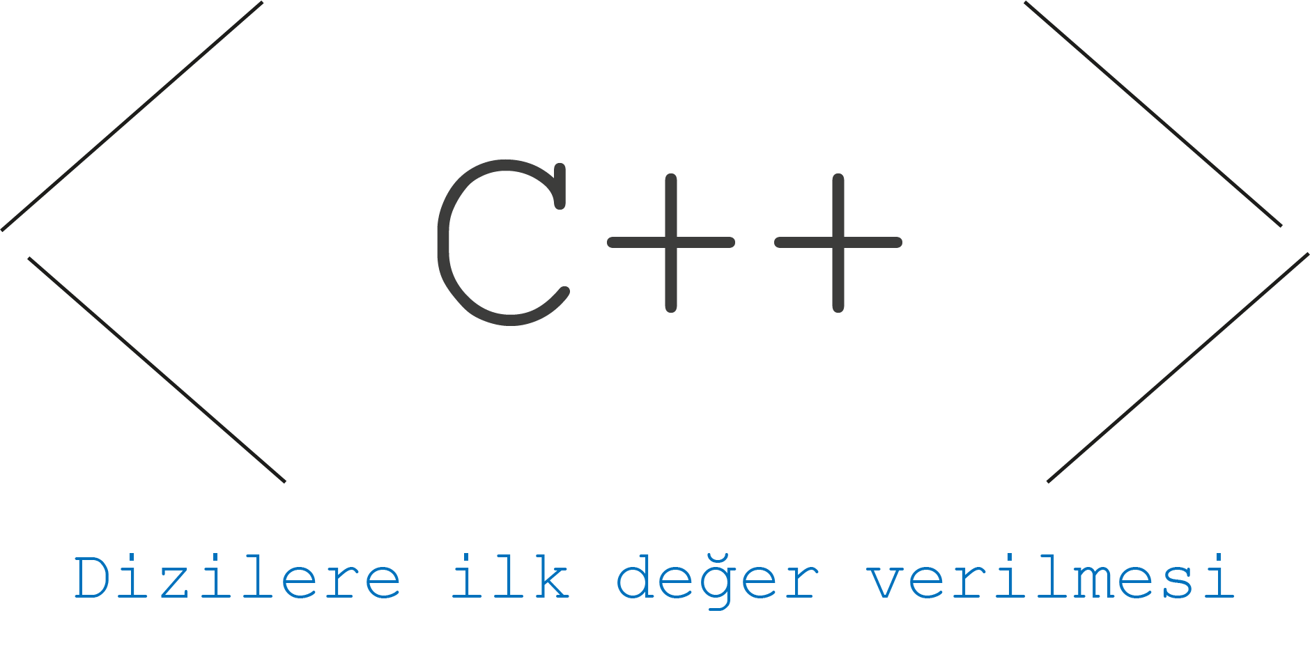 Dizilere ilk değer verilmesi