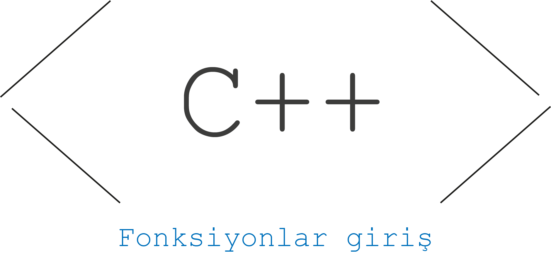 Fonksiyonlar giriş